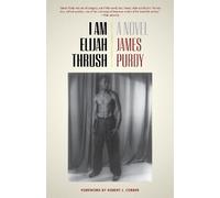 James Purdy I Am Elijah Thrush (Tascabile)