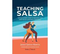 James Quinn-Hawtin Teaching Salsa (Tascabile)