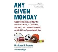 James R. Andrews Any Given Monday (Tascabile)