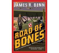 James R. Benn Road of Bones (Copertina rigida)