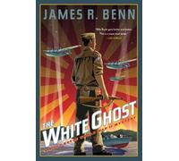 James R. Benn The White Ghost (Tascabile)