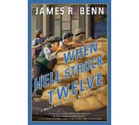 James R. Benn When Hell Struck Twelve (Tascabile)