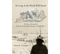 James R Columbia So Long As the World Will Stand (Tascabile)