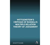 James R. Connel Wittgenstein’s Critique of Russell’s Multiple Relati (Tascabile)