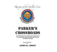 James R Cooley Parker's Crossroads (Copertina rigida)