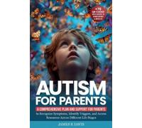 James R Davis Autism for Parents (Tascabile)