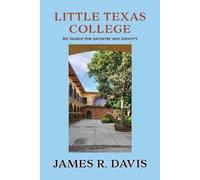 James R Davis Little Texas College (Tascabile)