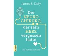James R. Doty M Der Neurochirurg, der sein Herz vergessen hat (Copertina rigida)