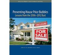 James R. Follain Preventing House Price Bubbles - Lessons from the (Tascabile)
