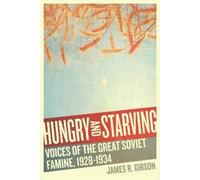 James R. Gibson Hungry and Starving (Copertina rigida)