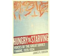 James R. Gibson Hungry and Starving (Copertina rigida)