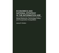 James R. Golden Economics and National Strategy in the Inform (Copertina rigida)