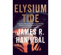 James R. Hannibal Elysium Tide (Tascabile)