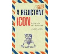 James R. Hansen A Reluctant Icon (Tascabile)