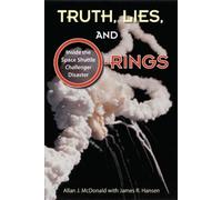 James R. Hansen Allan J. McDonald Truth, Lies and O-Rings (Tascabile)