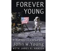 James R. Hansen John W. Young Forever Young (Tascabile)