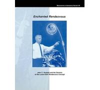 James R. Hansen NASA History Division Enchanted Rendezvous (Tascabile)