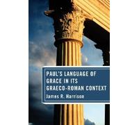 James R Harriso Paul's Language of Grace in its Graeco-Roman (Copertina rigida)