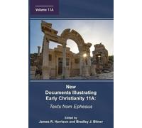 James R Harrison Bradley New Documents Illustrating Early Christia (Tascabile)