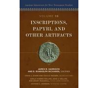 James R Harrison Inscriptions, Papyri, and Other Artifacts (Copertina rigida)