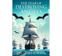 James R Hawk The Year of Destroying Angels (Tascabile)