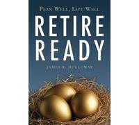 James R. Holloway Retire Ready (Tascabile)