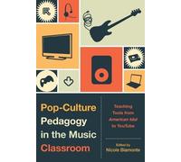James R. Hughes Pop-Culture Pedagogy in the Music Classroom (Tascabile)