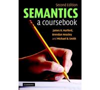 James R. Hurford Brendan Heasley Michael B. Smith Semantics (Tascabile)