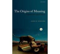 James R. Hurford The Origins of Meaning (Copertina rigida)