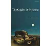 James R. Hurford The Origins of Meaning (Copertina rigida)
