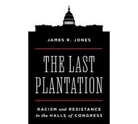 James R. Jones The Last Plantation (Copertina rigida)