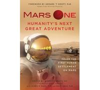 James R. Kass Mars One: Humanity's Next Great Adventure (Tascabile)