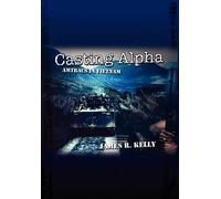 James R. Kelly Casting Alpha (Copertina rigida)