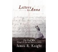 James R Knight Letters to Anna (Tascabile)