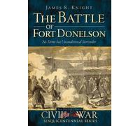 James R. Knight The Battle of Fort Donelson (Tascabile)