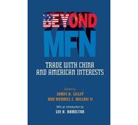 James R. Lilley Beyond MFN (Tascabile)
