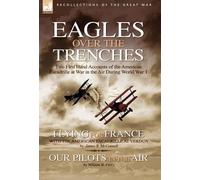 James R McConnell William B Perry Eagles Over the Trenches (Copertina rigida)