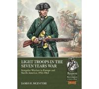 James R. McIntyre Light Troops in the Seven Years War (Tascabile)