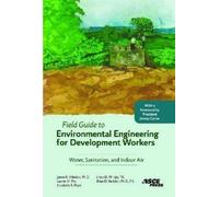 James R. Mihelcic Lauren M. Fry Eli Field Guide to Environmental Eng (Tascabile)