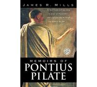 James R. Mills Memoirs of Pontius Pilate (Tascabile)