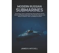 James R Mitchell Modern Russian Submarines (Tascabile) Submarines of the World