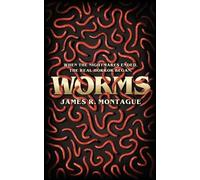James R Montague Christopher Wood Worms (Tascabile)