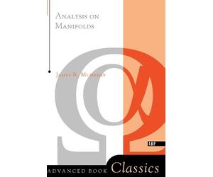 James R. Munkres Analysis On Manifolds (Tascabile)
