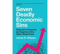 James R. Otteson Seven Deadly Economic Sins (Tascabile)