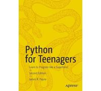 James R. Payne Python for Teenagers (Tascabile)