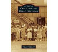 James R. Schonauer Kathleen G. Schonau Chicago in the Great Depressi (Tascabile)