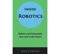 James R Simpson Inside Robotics (Tascabile)