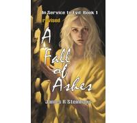 James R Steinhaus A Fall of Ashes (Tascabile)