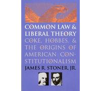 James R. Stoner Common Law and Liberal Theory (Tascabile)