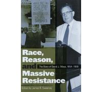 James R. Sweeney Race, Reason, and Massive Resistance (Copertina rigida)